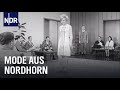 Unsere Geschichte - Mode Macht Nordhorn | Unsere Geschichte | NDR Doku