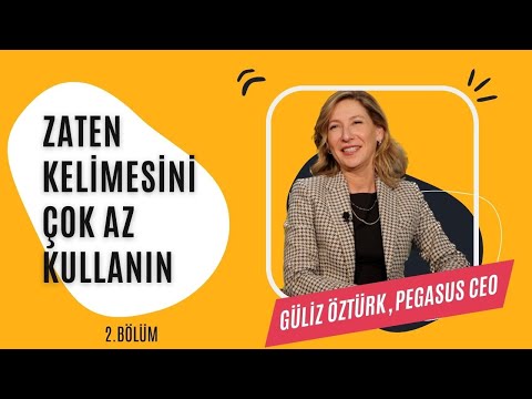 Pegasus Hava Yolları CEO'su Güliz Öztürk'ten Beyaz Yakalılara Kariyer Tavsiyeleri | 2.BÖLÜM