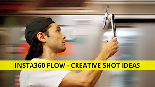 : 20+ Creative Smartphone Gimbal Shot Ideas [Insta360 Flow]