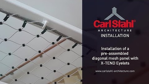 CarlStahl Video 05 EN - Installation of a pre-assembled diagonal mesh panel with X-TEND®  Eyelets