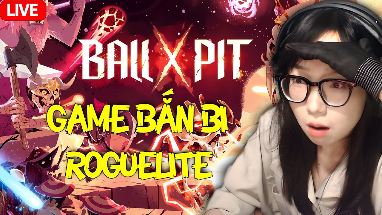 🔴BALL x PIT - GAME BẮN BI ROGUELITE ĐANG LÀM MƯA LÀM GIÓ NÀY CÓ GÌ HOT ?!