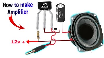 How to make amplifier using 2N2222 Transistor | amplifier
