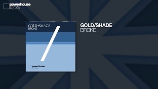 Gold/Shade - Broke (Official Audio)