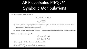 AP Precalculus FRQ #4 Symbolic manipulations No Calculator. Rewrite g as a single natural logarithmi