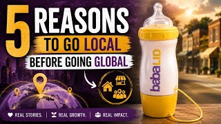 Reasons to Go Local Before Going Global |Lessons From a Mom Inventor