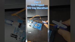 Day 2 | 100 Projects 100 Day Marathon#engineering #electronics #arduino #stem #student