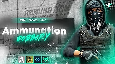 FiveM Ammunation Robbery [ ESX / QBCore ]