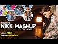 Nikk Mashup | Pranit | Visual Galaxy | Love Song 2020 | Latest Panjabi Songs