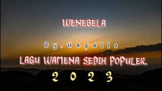 WENEBELA Lagu Wamena sedih populer