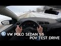 Volkswagen Polo Sedan 1.6L POV Test Drive