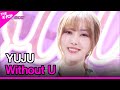 YUJU Without U 유주 Without U THE SHOW 230314 YUJU Without U 유주 Without U THE SHOW 230314