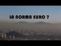 La norma anticontaminación Euro 7, objetivo, evolución, consecuencias