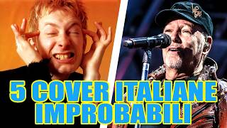 Cover Italiane Che Non Avresti Mai Voluto Sentire