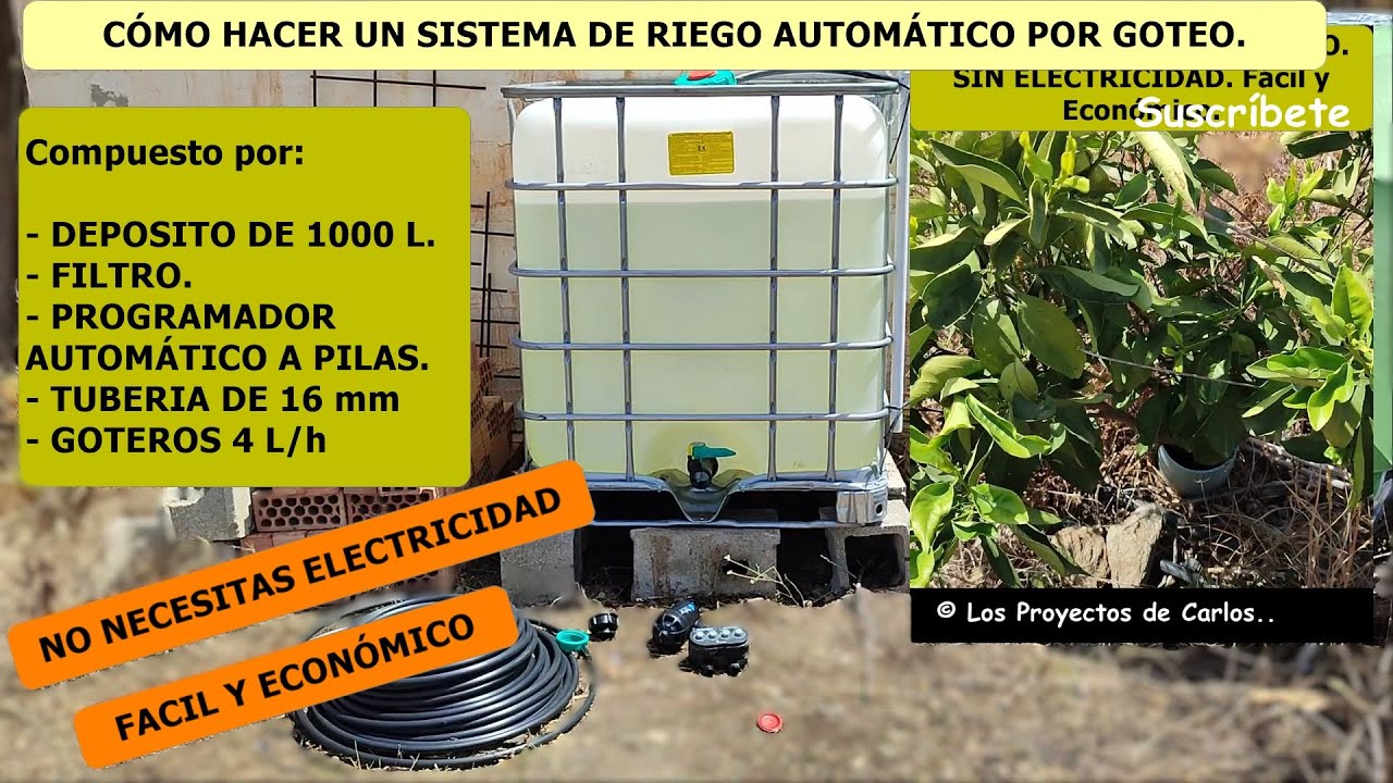 RIEGO por GOTEO AUTOMATICO SIN ELECTRICIDAD con DEPOSITO de 1000L, FáCIL y de  BAJO COSTE. Explicado