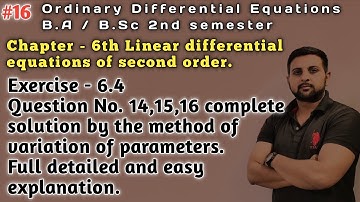 #16 Exercise 6.4 Q. No. 14,15,16 solution | Ordinary Differential Equations | B.A/B.Sc 2nd semester