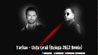 Tarkan - Usta Çırak (Ozinga 2012 Remix)