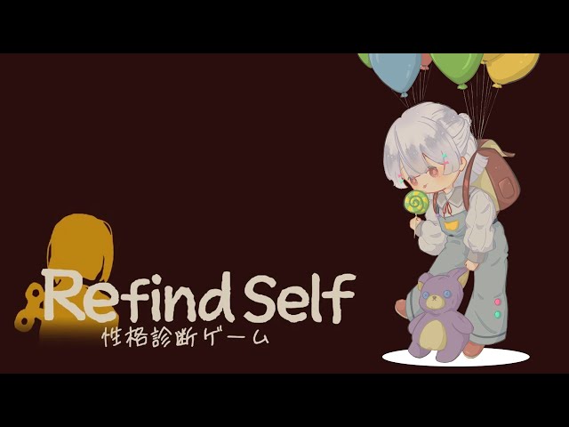 【Refind self】- "私の心を探しに"【弦月藤士郎/にじさんじ】のサムネイル