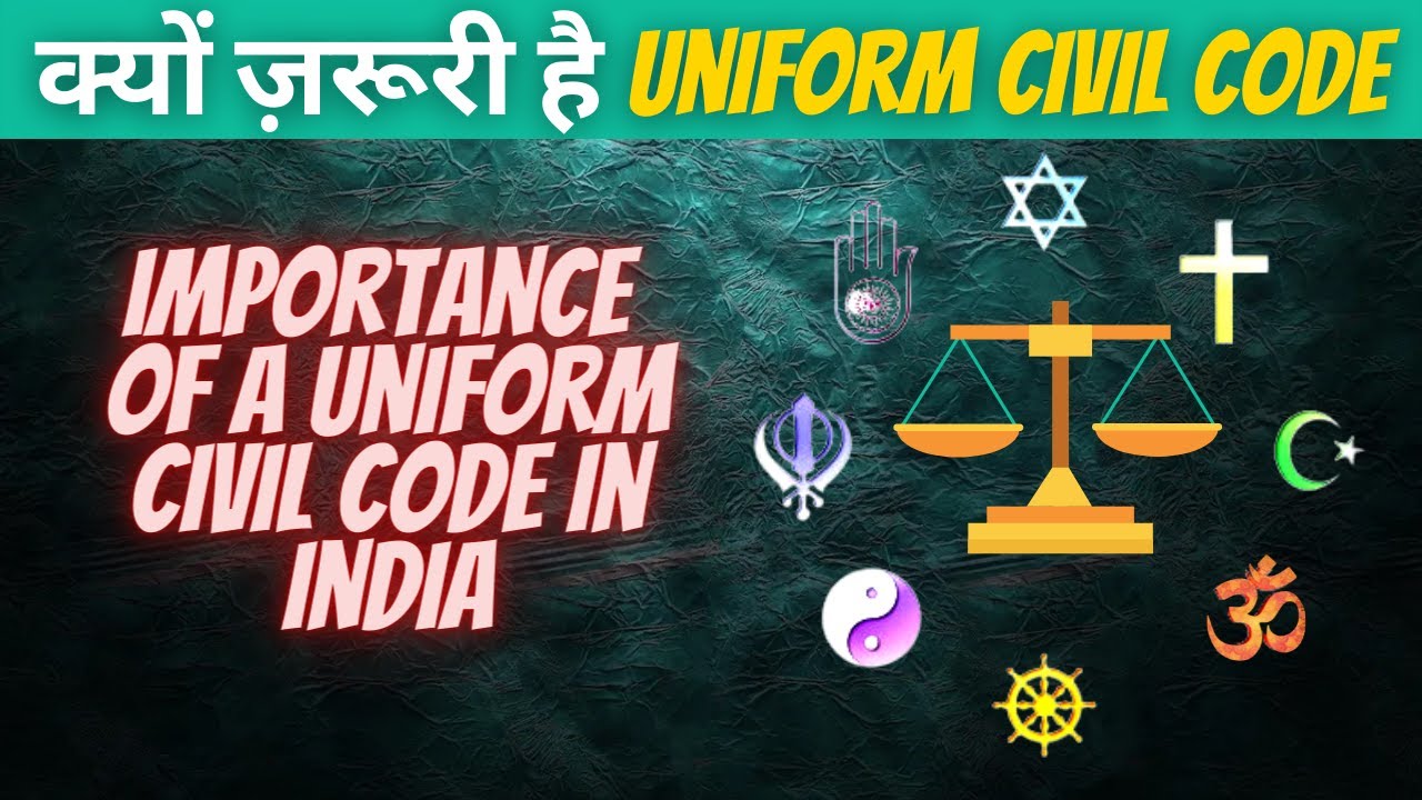 Uniform Civil Code(UCC) Explained | Why Uniform Civil Code is necessary ...