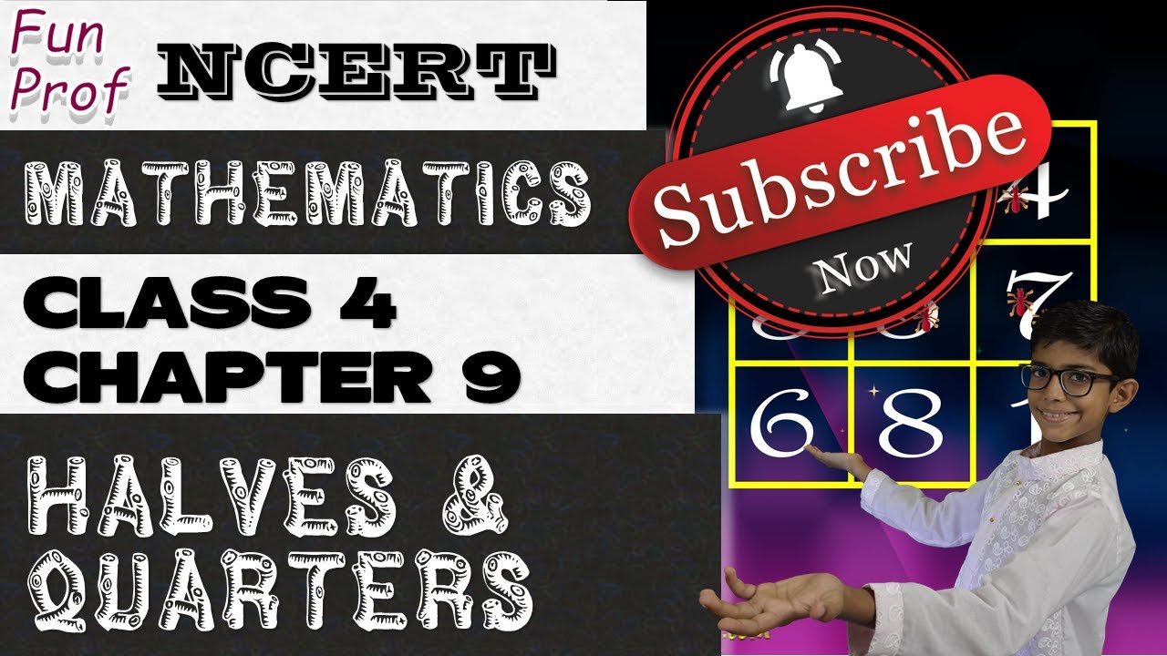 NCERT Class 4 Mathematics Chapter 9: Halves and Quarters | English ...