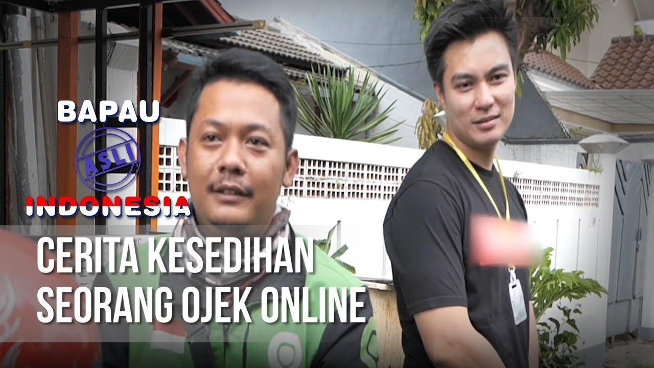 BAPAU ASLI INDONESIA - Cerita Kesedihan Seorang Ojek Online [29 MEI 2020]