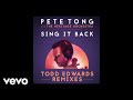 Pete Tong The Heritage Orchestra Jules Buckley Sing It Back Todd Edwards Remix Ft Becky Hill mp3