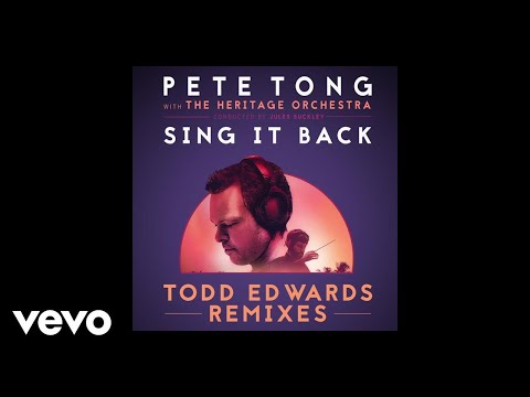 Pete Tong, The Heritage Orchestra, Jules Buckley, Becky Hill - Sing It Back (Todd Edwards Remix / Dub Edit)