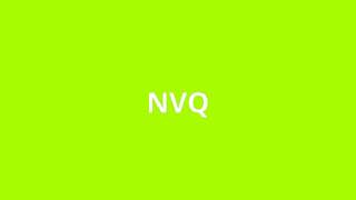 what is the meaning of NVQ.