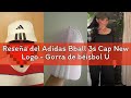 Reseña del Adidas Bball 3s Cap New Logo - Gorra de béisbol Unisex Adulto