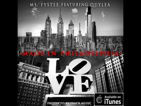 ms.-fystee-featuring-quylea---made-in-philadelphia-(directed-by-azo-vision)