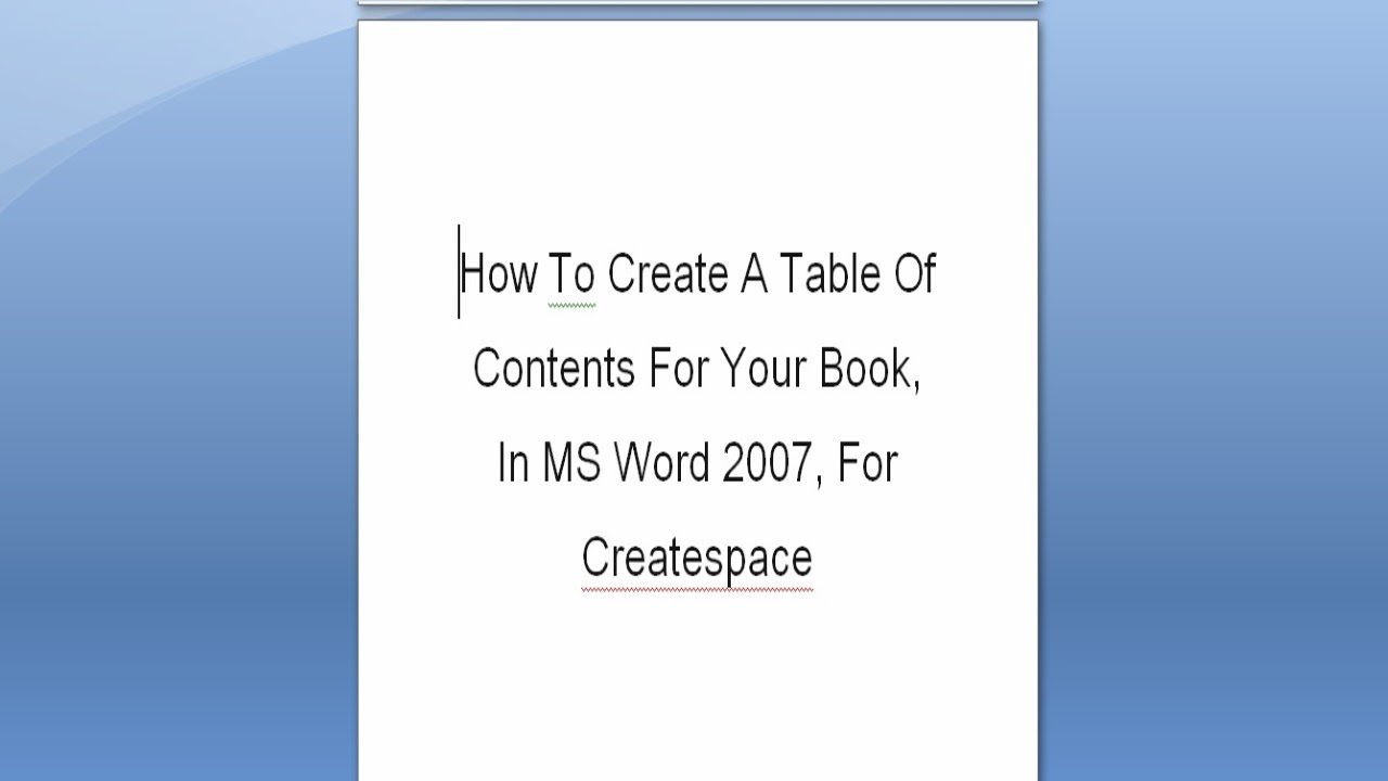 how to create table of contents in word 2007 how to create table of contents in word 2007