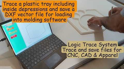Trace a plastic tray and save a DXF vector file for loading into molding software