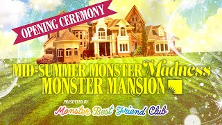 Mid-Summer Monster Madness: Opening Ceremony