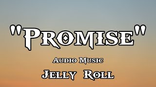 Promise - Jelly Roll (Audio Music)#audiomclibrary
