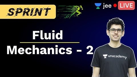 JEE Mains: Fluid Mechanics II | JEE Live Sprint | Unacademy JEE |  IIT JEE Physics | Namo Sir