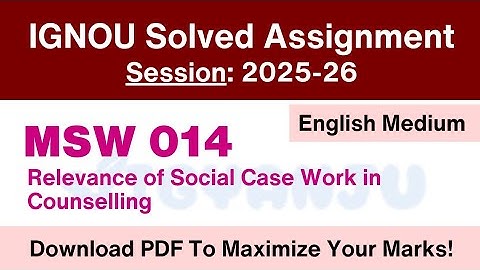 IGNOU MSW 014 Solved Assignment 2025-26 Pdf Download | IGNOU MSWC Solved Assignment 2025-26