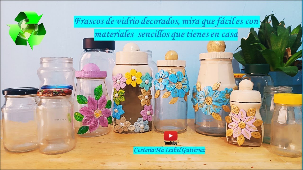 Decoración  de frascos fácil y con material sencillo que tienes en casa te encantará!