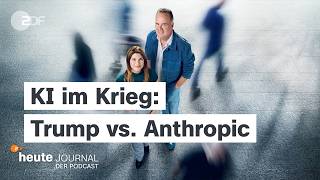 KI im Krieg: Trump vs. Anthropic | heute journal - der Podcast Details