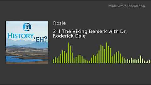 2:1 The Viking Berserk with Dr. Roderick Dale