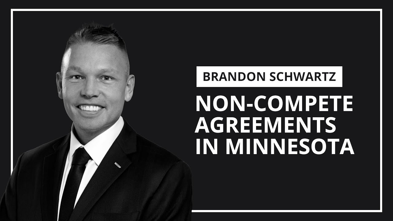 Соглашения о неконкуренции в Миннесоте | Брэндон Шварц