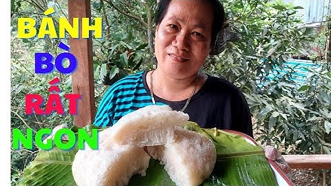 CÁCH LÀM BÁNH BÒ RỂ TRE RẤT DỄ
