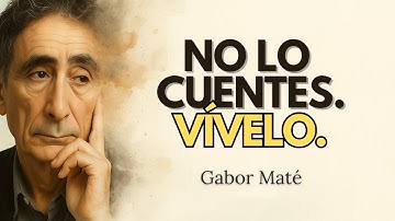 5 cosas que una persona DESPIERTA nunca debe revelar a otros - Gabor Maté