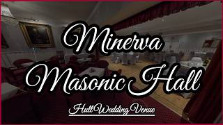 Minerva Masonic Hall Virtual Tour (Hull Wedding Venue)