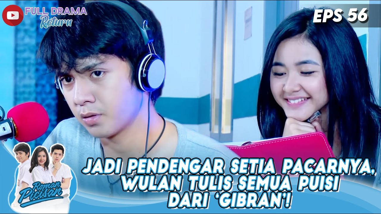 JADI PENDENGAR SETIA PACARNYA, WULAN TULIS SEMUA PUISI DARI ‘GIBRAN’! - ROMAN PICISAN