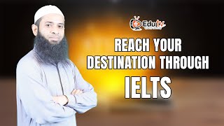 Reach Your Destination Through Ielts I Zayed Mahmud