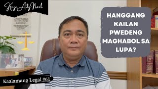 HANGGANG KAILAN PWEDENG MAGHABOL SA LUPA? | Kaalamang Legal #61