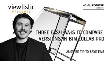 Three Easy Ways to Compare Files in BIM Collab Pro