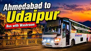 Ahmedabad to Udaipur Bus Journey🚌 | Bus with Onboard Washroom🚻