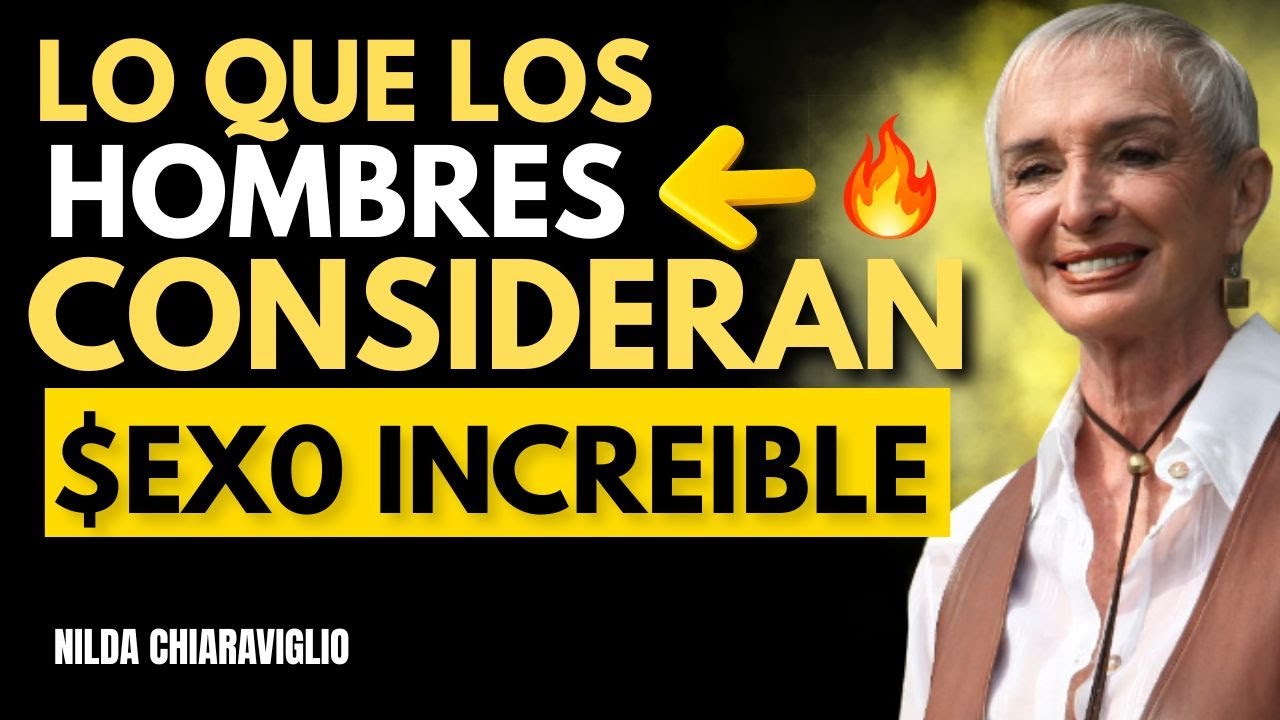 La psicología masculina detrás del sexo que no olvidan | Nilda chiaraviglio