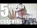 5 Razones Para Estudiar Coaching