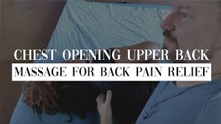 Chest opening upper back massage for back pain relief